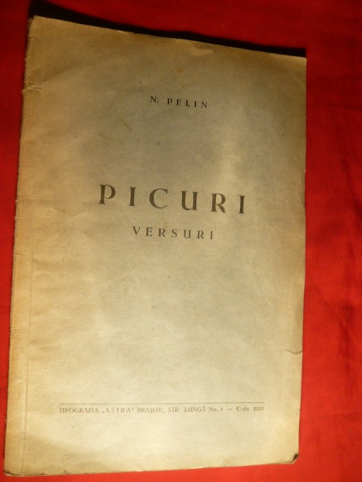 N.Pelin - PICURI -Versuri- Prima ed. cca 1942 Ed.Astra Brasov