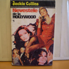 JACKIE COLLINS - NEVESTELE DE LA HOLLYWOOD - ROMAN DE DRAGOSTE SI AVENTURI , ECRANIZAT - EDITURA MIRON , 1993 - 479 PAG..