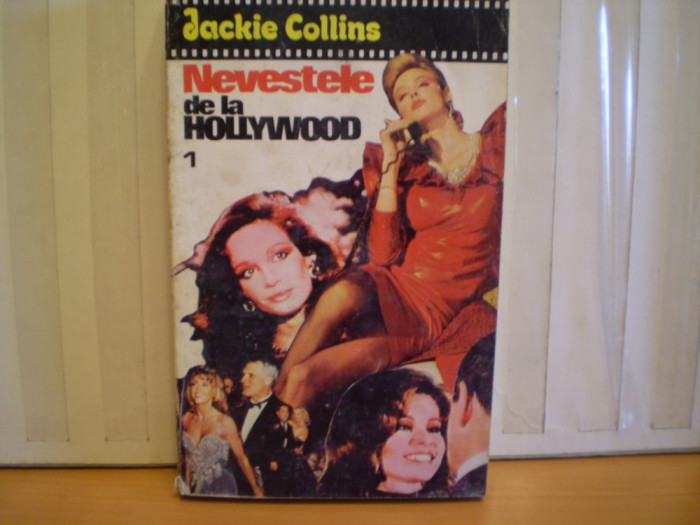 JACKIE COLLINS - NEVESTELE DE LA HOLLYWOOD - ROMAN DE DRAGOSTE SI AVENTURI , ECRANIZAT - EDITURA MIRON , 1993 - 479 PAG..