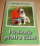 Pledoarie pentru caine - Ruxandra Nicolescu, Alta editura