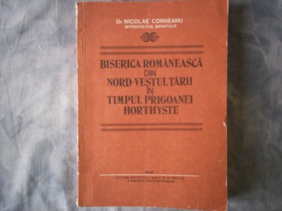 BISERICA ROMANEASCA DIN NORD VESTUL TARII IN TIMPUL PRIGOANEI HORTYSTE C 2 foto