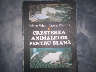 VALERIU SIRBU \ NICOLAE PASTIRNAC - CRESTEREA ANIMALELOR PENTRU BLANA {1980} C2 foto