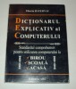 Dictionarul explicativ al computerului -Tiberiu Baternai -dictionar, computer, Alta editura