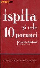 ispita si cele 10 porunci Ed. UNIVERS 2008 stare fbuna 180 x 105 mm 431 pag foto