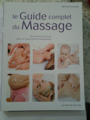 MASAJ GHID COMPLET (lb franceza) LE GUIDE COMPLET DU MASSAGE de WENDY KAVANAGH foto