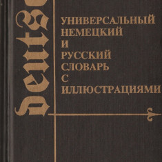 DICTIONAR UNIVERSAL ILUSTRAT GERMAN SI RUS - DEUTSCH UND RUSSISCH { 1994, 754 p.}