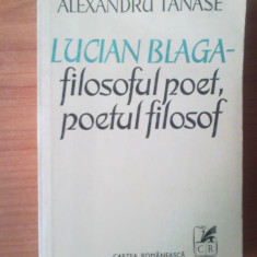 s3 Alexandru Tanase - Lucian Blaga , filosoful poet , poetul filosof