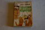 L&#039;obsession magnifique - Lloyd C. Douglas - Paris - 1959, Alta editura