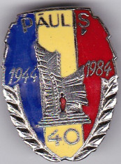 Insigna aniversara PAULIS 1944-1984 foto