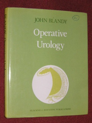 Chirurgie urologica - Operative Urology - John Blandy DM MCh FRCS foto