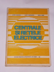 CENTRALE SI RETELE ELECTRICE- DORIN CRISTESCU, LUCIA PANTELIMON, SILVIU DARIE- CARTONATA foto