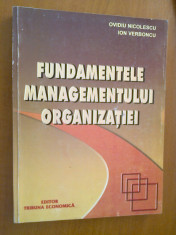 FUNDAMENTELE MANAGEMENTULUI ORGANIZATIEI - OVIDIU NICOLESCU, ION VERBONCU (2001) foto