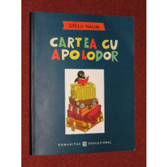 Cauti Cartile cu Apolodor(prima carte+a doua carte/ilustratii:Dan  Stanciu)-Gellu Naum? Vezi oferta pe Okazii.ro