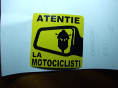 Sticker,abtibild &amp;quot;ATENTIE LA MOTOCICLISTI&amp;quot; model MIRROR 1 + CADOU foto