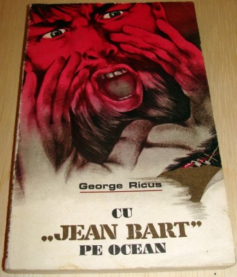 CU &amp;quot; JEAN BART &amp;quot; PE OCEAN - George Ricus foto