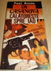 UN CASANOVA CALATORESTE SPRE IAD - Paul Antim, 1991, Alta editura