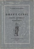 DR. MARIA ILEANA MUTIU - DREPT CIVIL. PARTEA GENERALA SI SUBIECTELE { 2001}, Alta editura