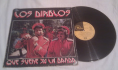 DISC VINIL VINYL LP LOS DIABLOS--QUE SUENE YA LA BANDA,RARITATE COLECTIE MADE IN SPANIA foto