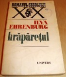 HRAPARETUL - Ilya Ehrenburg, 1973, Univers