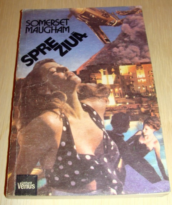 SPRE ZIUA - Somerset Maugham