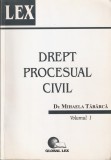 DR. MIHAELA TABARCA - DREPT PROCESUAL CIVIL - VOL. I { 2004, 607 p.}, Alta editura