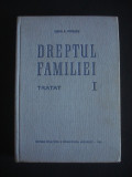 Cumpara ieftin TUDOR R. POPESCU - DREPTUL FAMILIEI. TRATAT volumul 1 (1965, editie cartonata), Tudor Popescu