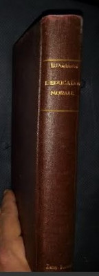 Emile Durkheim L&amp;#039; EDUCATION MORALE Ed. F. Alcan 1925 legata prima editie foto