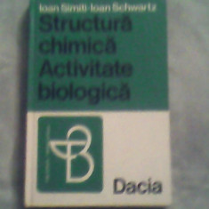 Structura chimica-Activitate biologica-Ioan Simiti,Ioan Schwartz