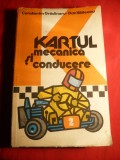 G.Gradinaru - Kartul ,Mecanica si conducere -Ed.Sport Turism 1992, Alta editura