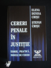 ELENA DENISA CRISU, STEFAN CRISU - CERERI PENALE IN JUSTITIE - TEORIE, PRACTICA, MODELE DE CERERI {1999} foto