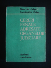 NICORINA CRISU, CONSTANTIN CRISU - CERERI PENALE ADRESATE ORGANELOR JUDICIARE {1989} foto