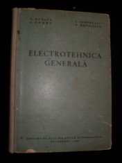 ELECTROTEHNICA GENERALA / C.BUZATU , I. CODRU , I. CORODEANI , P. MANOLESCU foto