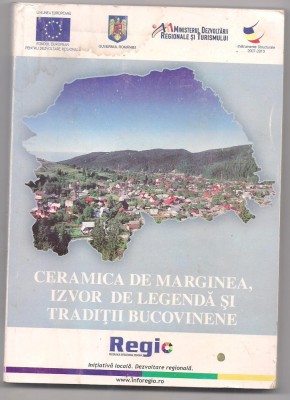 10A(56X) CERAMICA DE MARGINEA,IZVOR DE LEGENDA SI TRADITII BUCOVINENE foto