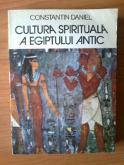 d6 Constantin Daniel - Cultura spirituala a Egiptului antic foto