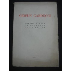 GIOSUE&#039; CARDUCCI* POEZII TRADUSE DE GIUSEPPE CIFARELLI {1928}