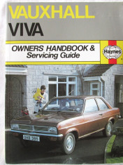 &amp;quot;VAUXHALL VIVA. Owners Handbook &amp;amp;amp; Servicing Guide&amp;quot;, I. M. Coomber, 1988. Manual Haynes. Text in limba engleza. Absolut noua foto