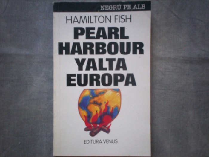 PEARL HARBOUR,IALTA SI TRADAREA EUROPEI C7 315
