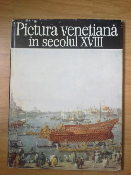 w0 Pictura Venetiana In Secolul XVIII - Alexandru Balaci