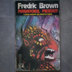 FREDRIC BROWN - PARADOXUL PIERDUT SF C4