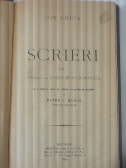 ION GHICA - SCRIERI VOL.1. (Partea I din convorbiri economice)~Ed. 1914