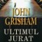 John Grisham - Ultimul jurat