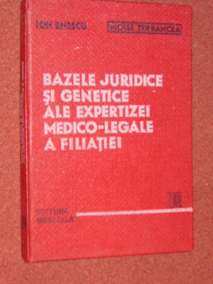 Bazele juridice si genetice ale expertizei medico-legale a filiatiei - Ion Enescu, Terbancea foto