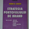 Strategia portofoliului de brand - David A. Aaker; Nr. 1 in lume in strategie de brand si brand equity