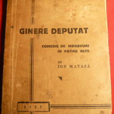 Ion Matasa - Ginere Deputat - Prima Ed. 1937 -Comedie de Moravuri