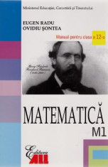 Manual matematica clasa 12 M1 2007 - Eugen Radu, Ovidiu Sontea foto