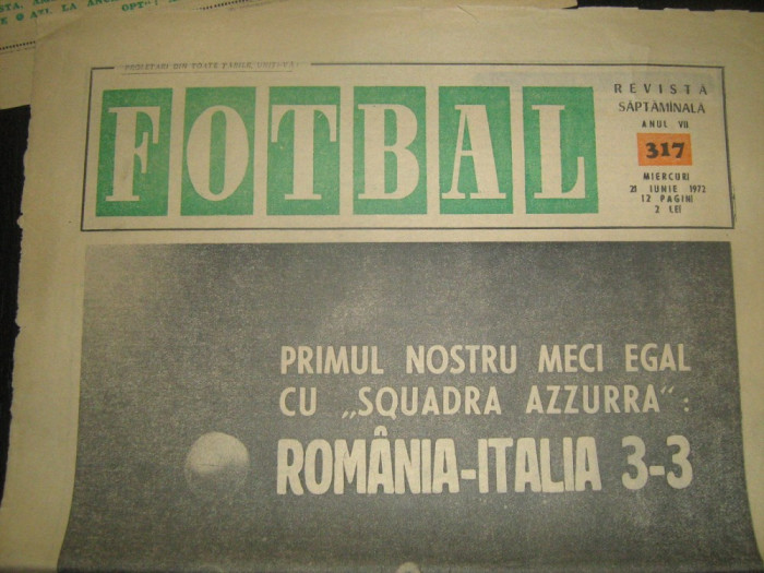 FOTBAL - (21 iunie 1972) numai pagina 1 - interviu cu Sandro Mazolla (inaintea meciului cu Italia) si prim plan cu Hajnal realizate de Ioan Chirila