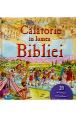 Calatorie in lumea Bibliei foto