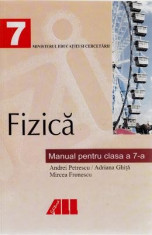 Manual fizica Clasa 7 - Andrei Petrescu, Adriana Ghita, Mircea Fronescu foto