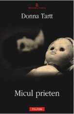 Micul prieten - Donna Tartt foto