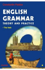 English Grammar - Theory And Practice Vol 1, 2, 3 - Constantin Paidos foto